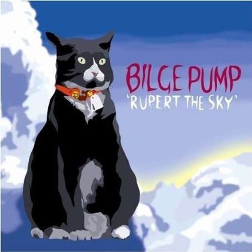 Rupert the Sky - Bilge Pump - Musik - UNIVERSAL MUSIC - 5024545508321 - 29. april 2016