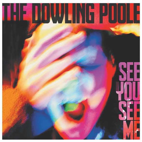 Cover for Dowling Poole · See You See Me (CD) (2020)