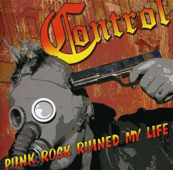Cover for Control · Punk Rock Ruined My Life (CD) (2011)