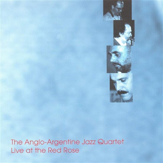 Anglo Argentine Jazz Quartet - Live At The Red Rose - Anglo - Musik - SLAM PRODUCTIONS - 5028386031321 - 1 oktober 2001