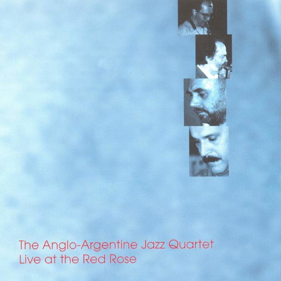 Live At The Red Rose - Angloargentine Jazz Quartet - Muziek - SLAM PRODUCTIONS - 5028386031321 - 10 juli 2013