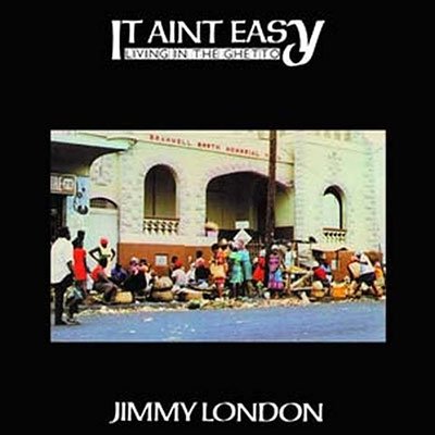 Cover for Jimmy London · It Ain't Easy Living In The Ghetto (LP) (2022)