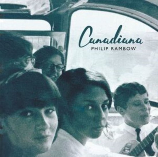 Cover for Philip Rambow · Canadiana (CD) (2020)