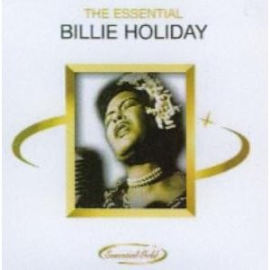 Billie Holiday-the Essential - Billie Holiday - Musiikki - Essential - 5050457701321 - maanantai 20. maaliskuuta 2006