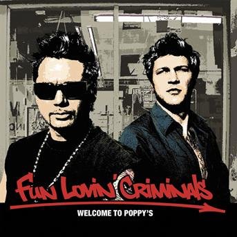 Cover for Fun Lovin' Criminals  · Welcome To Poppy (CD)