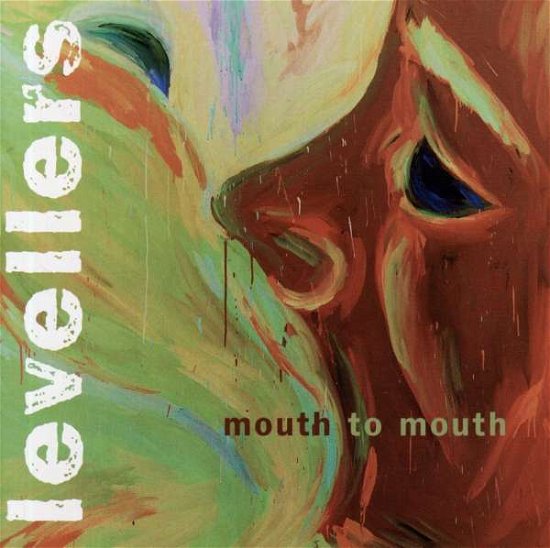 Cover for Levellers · Mouth to Mouth -remastere (CD) [Bonus Tracks, Remastered edition] (2007)