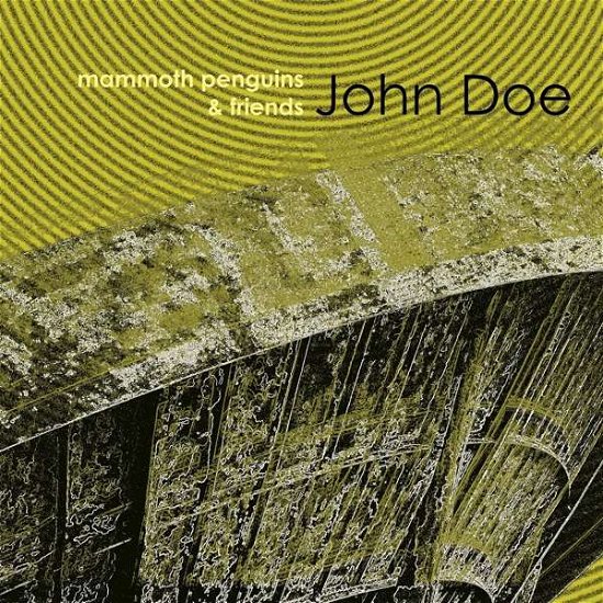 Cover for Mammoth Penguins &amp; Friends · John Doe (CD) (2018)