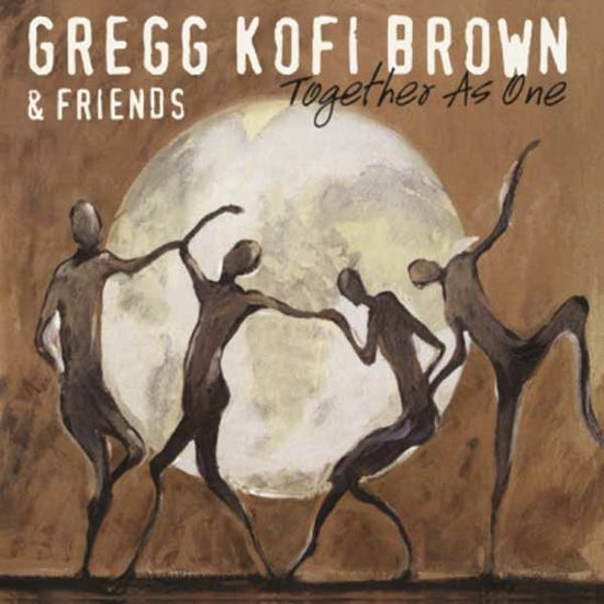 Together As One - Gregg Kofi Brown - Music - GONZO CIRCUS - 5060230866321 - January 12, 2024