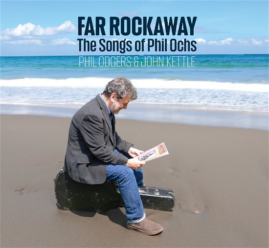 Phil Odgers & John Kettle · Far Rockaway (The songs of Phil Ochs) (CD) (2024)