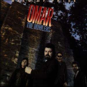 Cover for Omar &amp; the Howlers · Wall of Pride (CD) (2003)