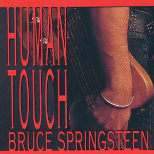 Human Touch - Bruce Springsteen - Música - COLUMBIA - 5099747142321 - 23 de agosto de 1999