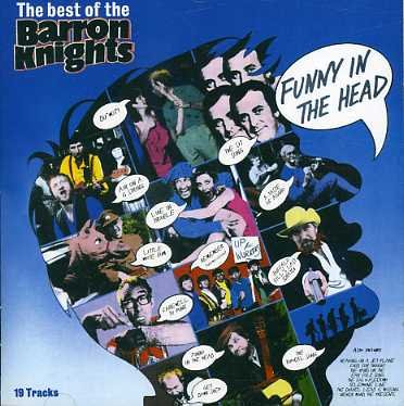 Cover for Barron Knights · Funny In The Head - The Best Of The Barron Knights (CD) (2004)