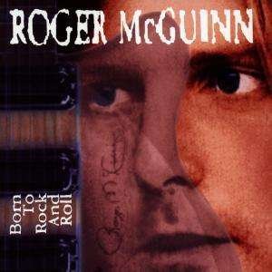 Roger Mcguinn · Born to Rock & Roll (CD) (1997)