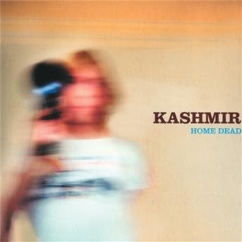 Cover for Kashmir · Home Dead (CD) (2001)