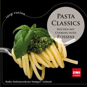 Pasta Classics: Cooking With Rossini - Rossini - Musik - PLG Germany - 5099945746321 - 9. april 2013