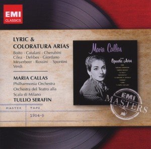 Lyric & Coloratura Arias - Maria Callas - Musiikki - EMI CLASSICS - 5099962307321 - torstai 6. syyskuuta 2012