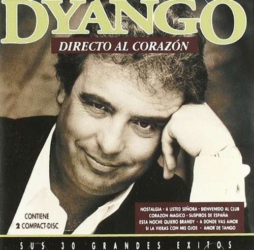 Directo Al Corazon - Dyango - Musiikki - PLG - 5099963326321 - torstai 27. marraskuuta 2014