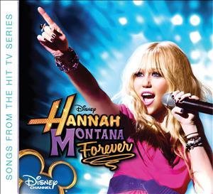 Hannah Montana Forever - Hannah Montana - Musiikki - EMI - 5099964697321 - torstai 13. tammikuuta 2011