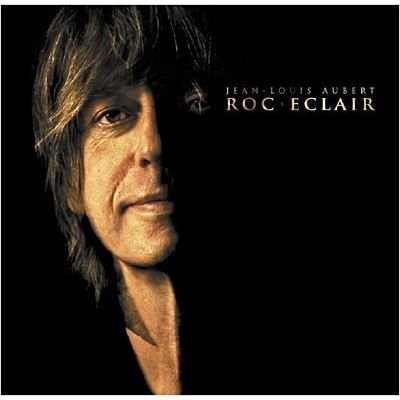 Rock L'Eclair - Jean-Louis Aubert - Musik - EMI - 5099994652321 - 24. januar 2018