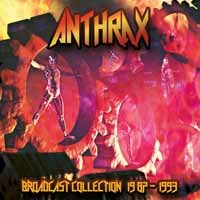 Cover for Anthrax · Braodcast Collection 87-93 (CD) (2017)
