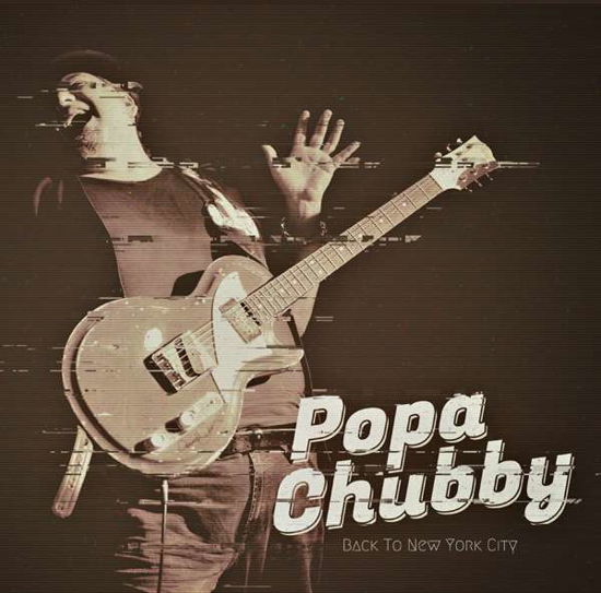 Cover for Popa Chubby · Back to New York City (CD) (2022)