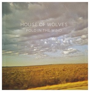 Fold in the Wind - House of Wolves - Music - FARGO - 5414939324321 - June 25, 2013