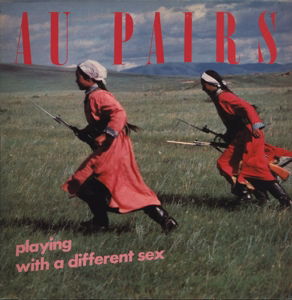 Cover for Au Pairs · Playing With A Different Sex (LP) [Standard edition] (2015)