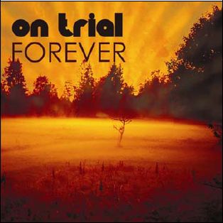 Forever - On Trial - Musik - VME - 5709498204321 - 8 maj 2006