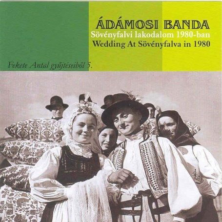 Cover for Adamosi Banda · Wedding At Sovenyfalva 1980 (CD) (2009)