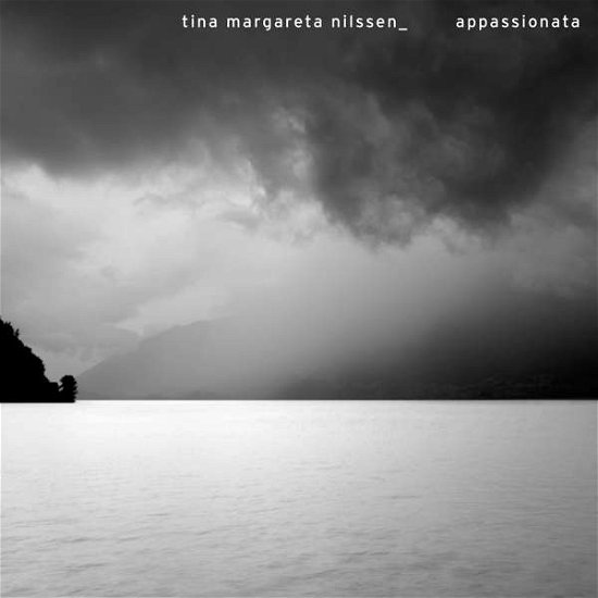 Tina Margareta Nilssen · Appassionata (CD) (2017)