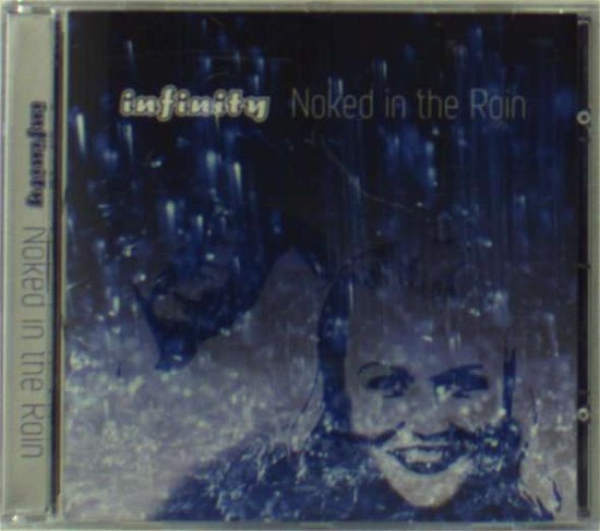 Cover for Infinity · Naked in the Rain (CD) (2007)