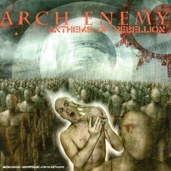 Cover for Arch Enemy · Anthems of Rebellion (CD) (2008)