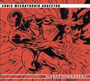 Cover for Sonic Mechatronik Arkestra · Mechatronycon (CD)