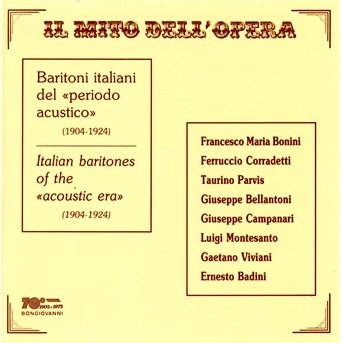 Cover for Bonini / Bellantoni / Campanari · Il Mito Dell'opera: Baritoni Italiani Del Periodo (CD) (1991)