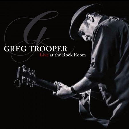Cover for Greg Trooper · Live at the Rock Room (CD) (2019)
