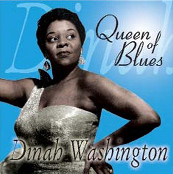 Cover for Dinah Washington  · Qeeen Of Blues (CD)