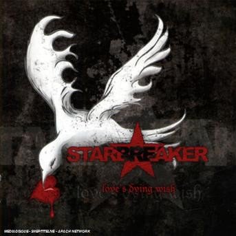 Love's Dying Wish - Starbreaker - Musik - FRONTIERS - 8024391038321 - 15. maj 2013