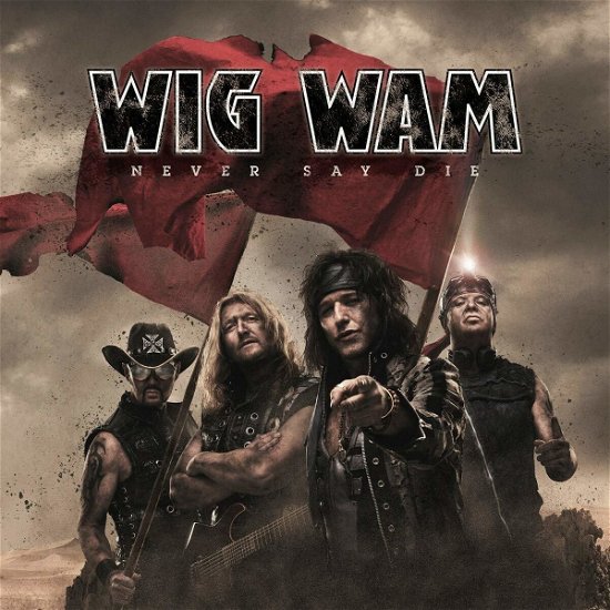 Never Say Die - Wig Wam - Musiikki - FRONTIERS - 8024391108321 - perjantai 22. tammikuuta 2021