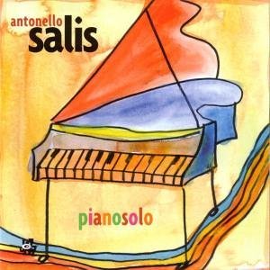 Piano Solo - Antonello Salis - Muzyka - CAMJAZZ - 8024709778321 - 8 czerwca 2006