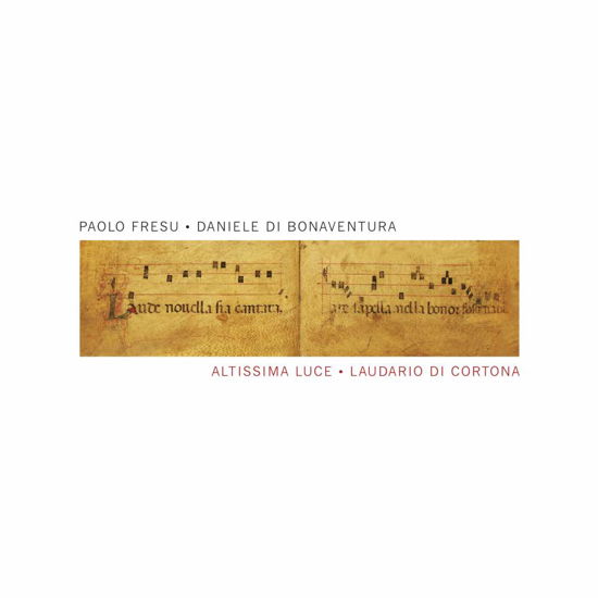 Cover for Fresu, Paolo &amp; Di Bonaventura Daniele · Altissima Luce - Laudario Di Cortona (CD) (2019)