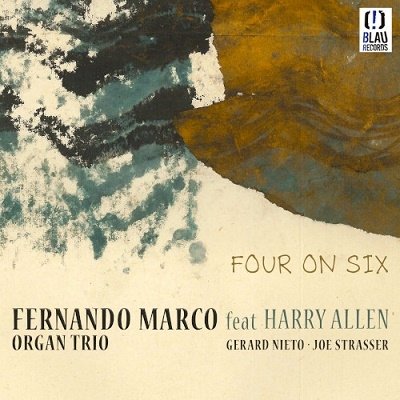 Cover for Fernando - Organ Trio - Feat. Harry Allen Marco · Four in Six (CD) (2020)