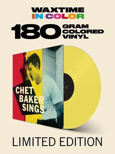 Sings (Limited Solid Yellow Vinyl) - Chet Baker - Musiikki - WAXTIME IN COLOR - 8436559464321 - tiistai 1. toukokuuta 2018