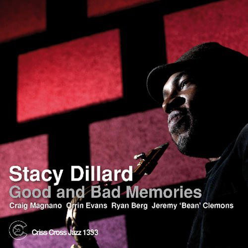 Cover for Stacy Dillard · Good And Bad Memories (CD) (2011)