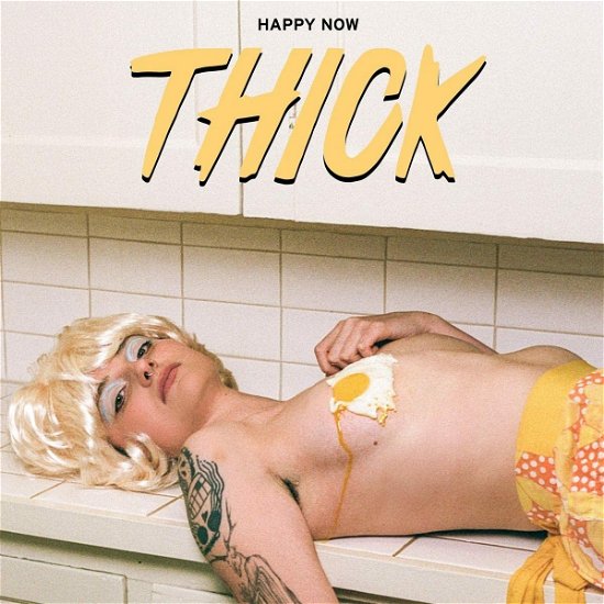 Happy Now - Thick - Musik - EPITAPH EUROPE - 8714092793321 - 19. August 2022