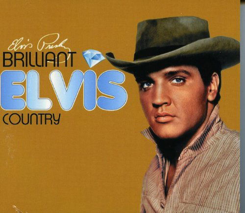 Brilliant Elvis: Country - Elvis Presley - Musique - CATH CLOTHES - 8718247290321 - 5 février 2013