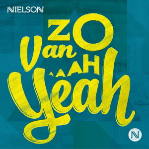 Zo Van Ah Yeah - Nielson - Musikk -  - 8718456023321 - 7. mars 2014