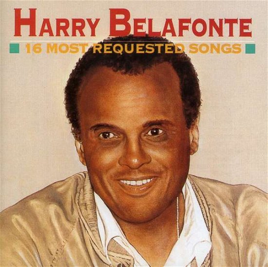16 Most Requested Songs - Harry Belafonte - Music - SONY - 9315589668321 - June 2, 2017
