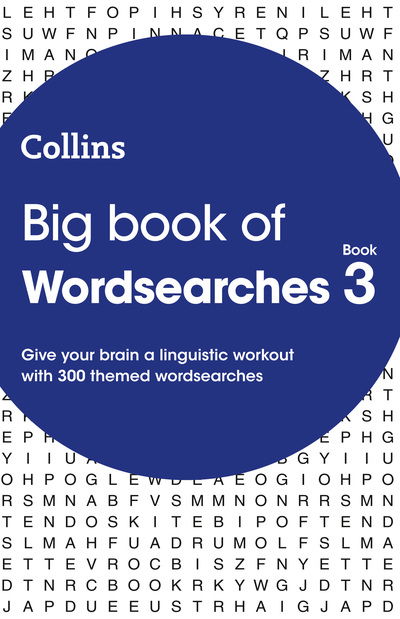 Cover for Collins Puzzles · Big Book of Wordsearches 3: 300 Themed Wordsearches - Collins Wordsearches (Paperback Book) (2018)