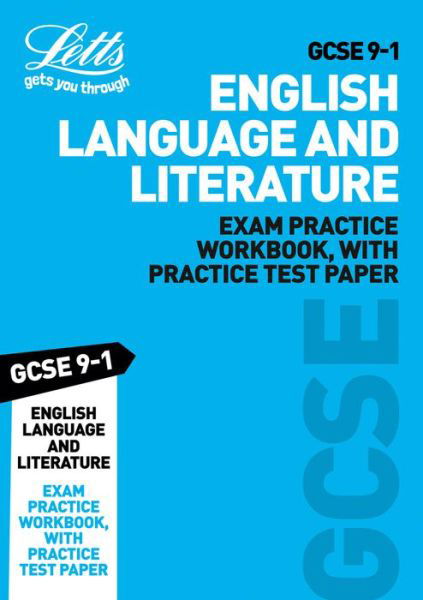 Cover for Letts GCSE · GCSE 9-1 English Language and English Literature Exam Practice Workbook, with Practice Test Paper - Letts GCSE 9-1 Revision Success (Paperback Book) (2020)