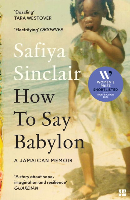 Cover for Safiya Sinclair · How To Say Babylon: A Jamaican Memoir (Paperback Book) (2024)